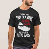 Funny Boating T  Two Seasons of Boating Tシャツ (正面)