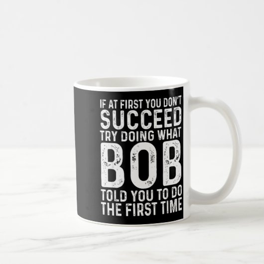 Funny Bob If At First You Don't Succeed Father's D コーヒーマグカップ (右)
