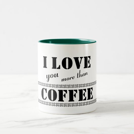 Funny Bold Letters 'I love you more than Coffee' ツートーンマグカップ (中央)