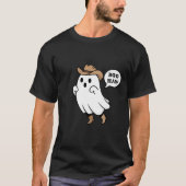 Funny "Boo Haw" Cute Cowboy Ghost Pun Tシャツ (正面)