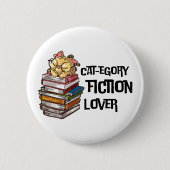 Funny Book Cat Lover Quote Cat-egory Fiction Lover 缶バッジ (正面)