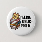 Funny Book Cat Lover Quote Feline Bibliophile 缶バッジ (正面)