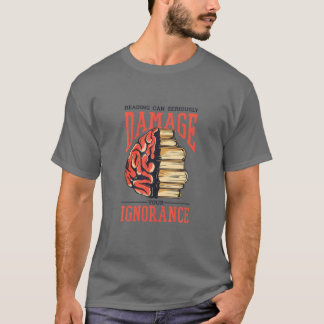 Funny Book Damage Ignorance Books Library Reading Tシャツ