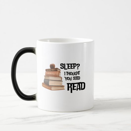 Funny Book Lover Quote Sleep I Thought You Said Re モーフィングマグカップ (左)