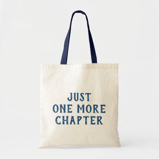 Funny Book Lover Saying Just One More Chapter トートバッグ (正面)