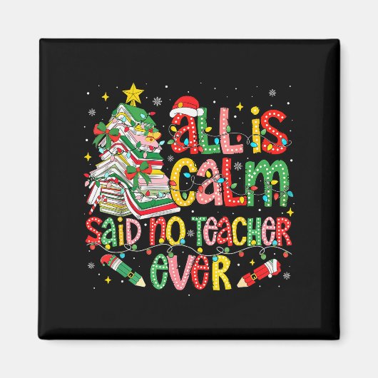 Funny Book Tree All Is Calm Said No Teacher Ever C マグネット (正面)