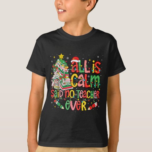 Funny Book Tree All Is Calm Said No Teacher Ever C Tシャツ (正面)