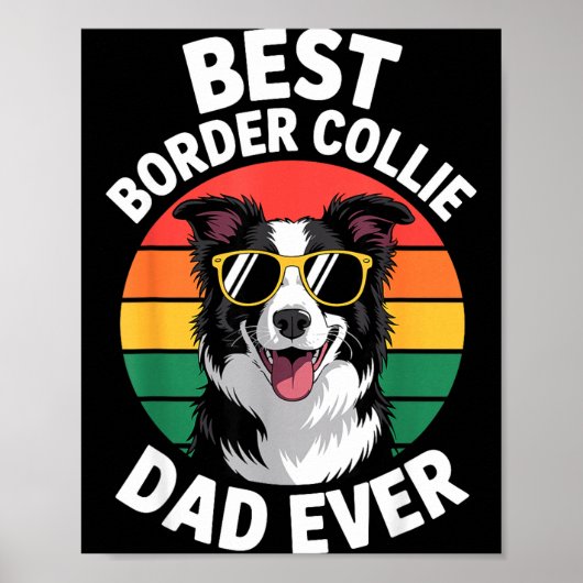 Funny Border Collie Design For Men Dad Border Coll ポスター (正面)