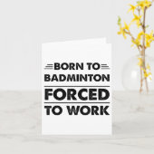 Funny Born To Badminton Forced To Work  カード (黄色い花)