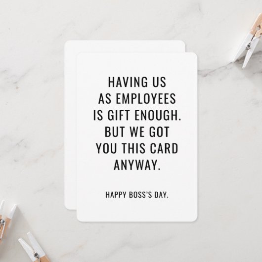 Funny Boss's Day Card Employees Are Gift Enough  招待状 (正面/裏面インサイチュ)