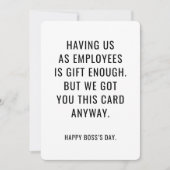 Funny Boss's Day Card Employees Are Gift Enough  招待状 (正面)