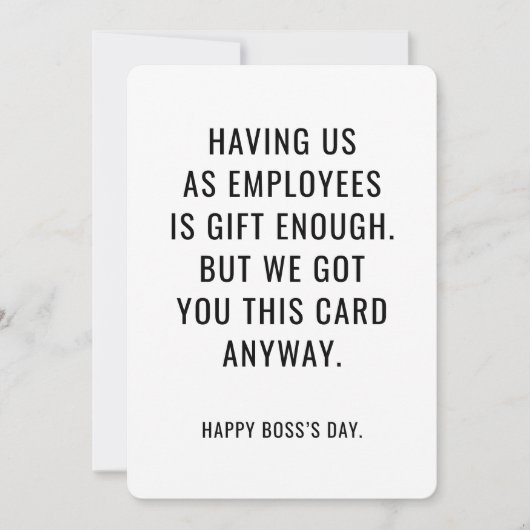 Funny Boss's Day Card Employees Are Gift Enough  招待状 (正面)