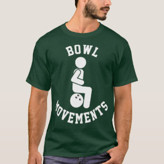 Funny Bowling For Men And Women Bowl Movements Bow Tシャツ