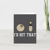 Funny Bowling Gift Id Hit That Quote Men Women  カード (正面)
