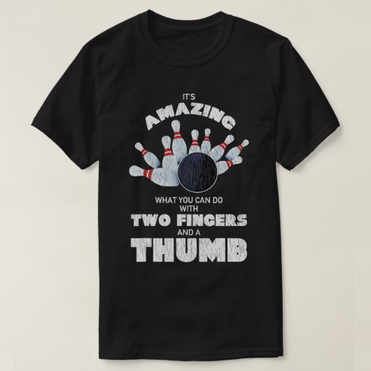 Funny Bowling Two Fingers And A Thumb Lucky Pin Bo Tシャツ (デザイン正面)