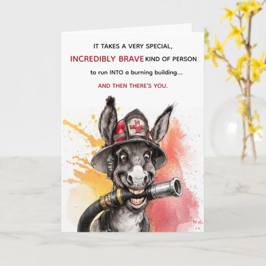 Funny Brave Idiot Firefighter Birthday Card カード (黄色い花)