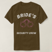 Funny Bride's security crew t  Bridal team s  Tシャツ (デザイン正面)