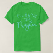 Funny Bridesmaid Bride Bachelorette Party I'll Bri Tシャツ (デザイン正面)