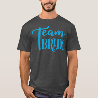 Funny Bridesmaid Bride Bachelorette Party Team Bri Tシャツ