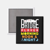 Funny Bridge Player Morning Noon and Night マグネット (正面/裏面)