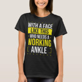 Funny Broken Ankle well soon Broken Ankle Warrior Tシャツ (正面)