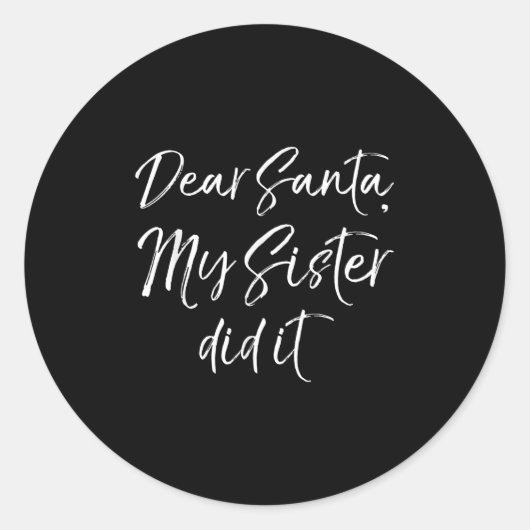 Funny Brother Christmas Quote Dear Santa, My Siste ラウンドシール (正面)