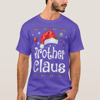 Funny Brother Claus Christmas  Pajamas Santa Gift  Tシャツ
