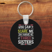 Funny Brother Joke You Can't E Me I Have Three Sis キーホルダー (正面)
