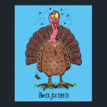 Funny brown farmyard turkey with flies cartoon ポスター<br><div class="desc">Our funny brown turkey cartoon is a great conversation starter! Let's talk turkey!</div>