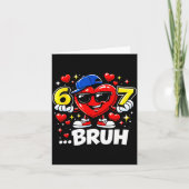 Funny Bruh 67 Six Seven Meme Valentine Heart Dabbi カード (正面)