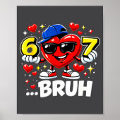 Funny Bruh 67 Six Seven Meme Valentine Heart Dabbi ポスター (正面)