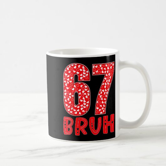 Funny Bruh 67 Six Seven Meme Valentine's Day Men W コーヒーマグカップ (右)