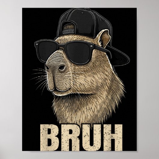 Funny Bruh Meme Capybara Lover Cool Sungles For Me ポスター (正面)