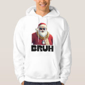 Funny Bruh Santa Christmas Sweatshirt パーカ (正面)