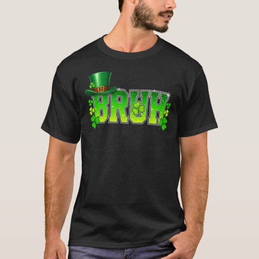Funny Bruh St Patricks Day Leprechaun Hat T-Shirt Tシャツ (正面)
