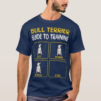 Funny Bull Terrier Guide To Training Dog Trainer Tシャツ