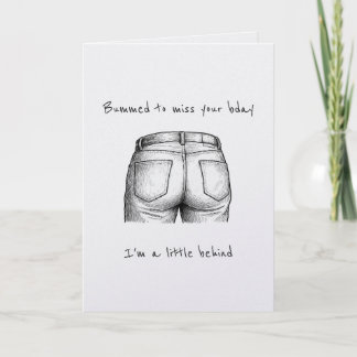 Funny Bummed Punny Belated Birthday Card カード