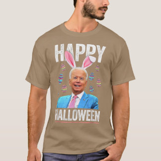 Funny Bunny Eggs Biden Happy Halloween Day For Eas Tシャツ