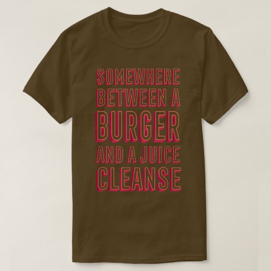 Funny Burger and a Juice Cleanse Hamburger Comfort Tシャツ (デザイン正面)