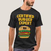 Funny Burger Quote Hamburger Cheeseburger Lover 6 Tシャツ (正面)