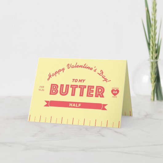 Funny Butter Stick Better Half Valentine's Day カード (正面)