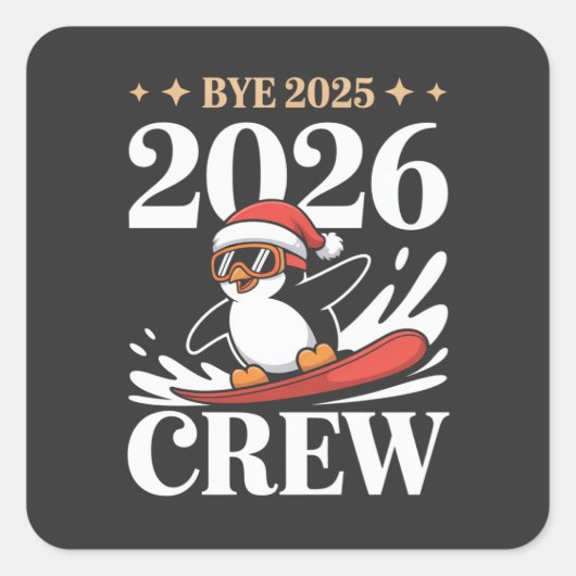 Funny Bye 2025 2026 Crew New Year Friends Squad スクエアシール (正面)