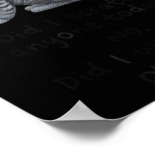 Funny Ca_ Sarcastic Cat Did I Scratched Anyone Tod ポスター (角)