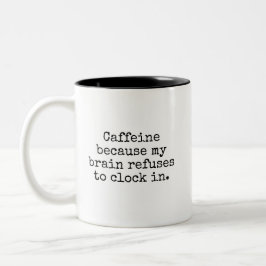 Funny Caffeine Coffee Mug Sarcastic Humor    ツートーンマグカップ