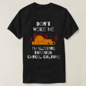 Funny cancel culture, not woke  tシャツ (デザイン正面)