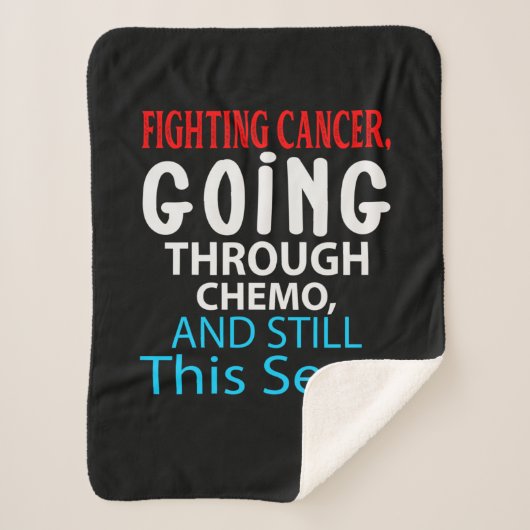 Funny Cancer Fighter Inspirational Quote Chemo シェルパブランケット (正面)