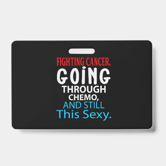 Funny Cancer Fighter Inspirational Quote Chemo バッジ (表面)