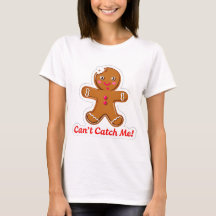 Funny can't catch me! Gingerbread Men Christmas