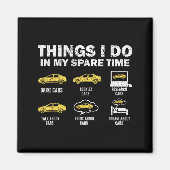 Funny Car 6 Things I Do In My Spare Time  マグネット (正面)