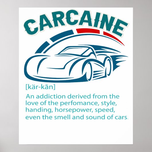 Funny Car Guy Gift - CARCAINE Definition Love Of C ポスター (正面)